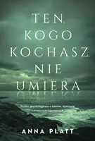 Okładka: Ten, kogo kochasz, nie umiera