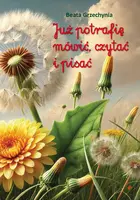Okładka: Już potrafię mówić, czytać i pisać
