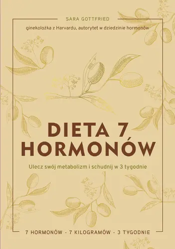 Okładka: Dieta 7 hormonów. Ulecz swój metabolizm i schudnij w 3 tygodnie