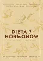Okładka: Dieta 7 hormonów. Ulecz swój metabolizm i schudnij w 3 tygodnie