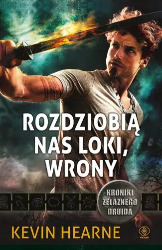 Okładka: Rozdziobią nas Loki, wrony. Kroniki Żelaznego Druida 9