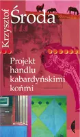 Okładka: Projekt handlu kabardyńskimi końmi