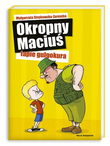 Okładka: Okropny Maciuś łapie gulgokura