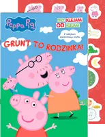 Okładka: Peppa Pig. Przyklejam Odklejam cz. 5 Grunt to rodzinka