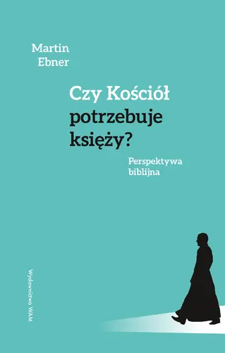 Okładka: Czy Kościół potrzebuje księży?