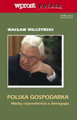 Okładka: Polska gospodarka. Między racjonalnością a demagogią