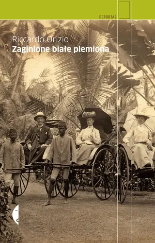 Okładka: Zaginione białe plemiona. Podróż w poszukiwaniu zapomnianych mniejszości