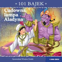 Okładka: Cudowna lampa Aladyna. 101 bajek