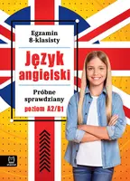 Okładka: Egzamin 8-klasisty. J. angielski. Próbne sprawdziany