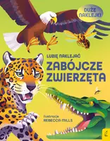 Okładka: Lubię naklejać. Zabójcze zwierzęta