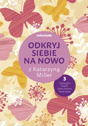 Okładka: Odkryj siebie na nowo z Katarzyną Miller