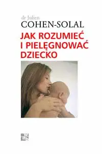 Okładka: Jak rozumieć i pielęgnować dziecko