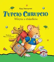 Okładka: Tupcio Chrupcio. Wizyta u dziadków
