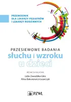 Okładka: Badania przesiewowe narządu słuchu i wzroku u dzieci