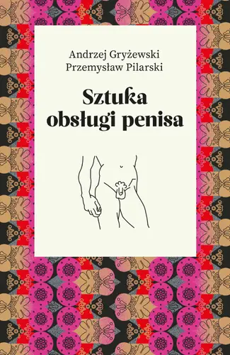 Okładka: Sztuka obsługi penisa