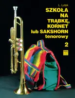 Okładka: Szkoła na trąbkę, kornet lub sakshorn tenorowy