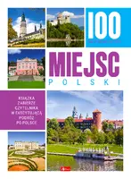 Okładka: 100 najpiękniejszych miejsc Polski