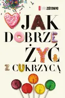 Okładka: Jak dobrze żyć z cukrzycą