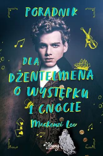 Okładka: Poradnik dla dżentelmena o występku i cnocie. Rodzeństwo Montague
