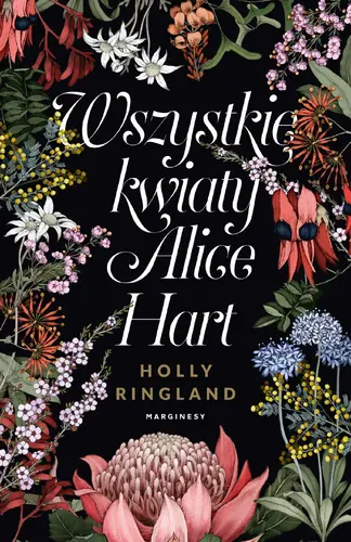Okładka: Wszystkie kwiaty Alice Hart
