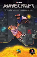 Okładka: Minecraft: Opowieści ze Świata Podstawowego