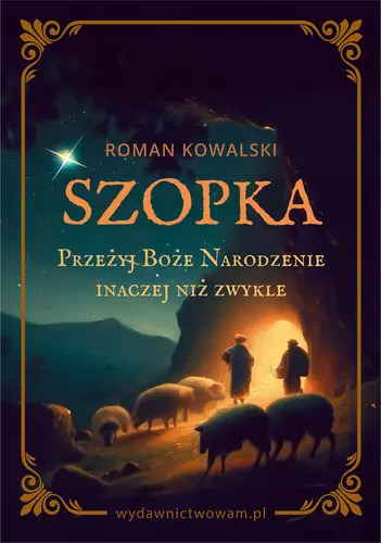 Okładka: Szopka Przeżyj Boże Narodzenie inaczej niż zwykle