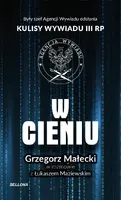 Okładka: W cieniu. Kulisy wywiadu III RP