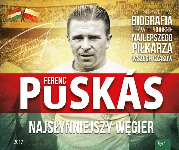 Okładka: Ferenz Puskas najsłynniejszy Węgier