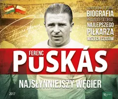 Okładka: Ferenz Puskas najsłynniejszy Węgier