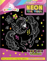 Okładka: Moje jednorożce Neon. Moc koloru