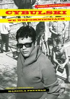 Okładka: Cześć starenia! Cybulski we wspomnieniach