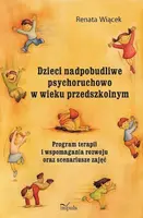 Okładka: Dzieci nadpobudliwe psychoruchowo w wieku przedszkolnym