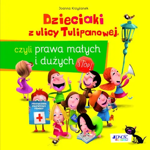 Okładka: Dzieciaki z ulicy Tulipanowej, czyli prawa małych i dużych