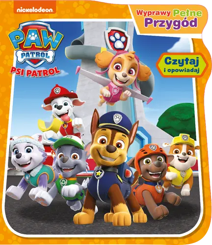 Okładka: Psi Patrol. Wyprawy pełne przygód.