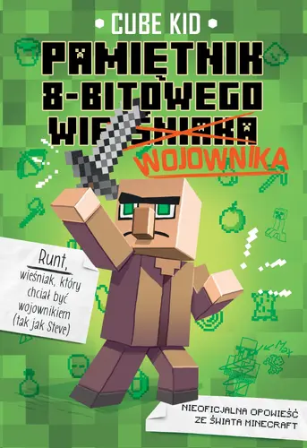 Okładka: Minecraft 1. Pamiętnik 8-bitowego wojownika