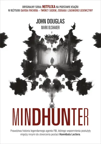 Okładka: Mindhunter. Tajemnice elitarnej jednostki FBI zajmującej się ściganiem seryjnych przestępców [2021]