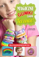 Okładka: Magiczne gumki LOOM. Tęczowe