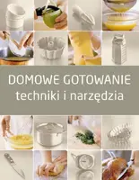 Okładka: Domowe gotowanie. Techniki i narzędzia