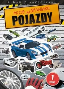 Okładka: Moje wspaniałe pojazdy cz. 1