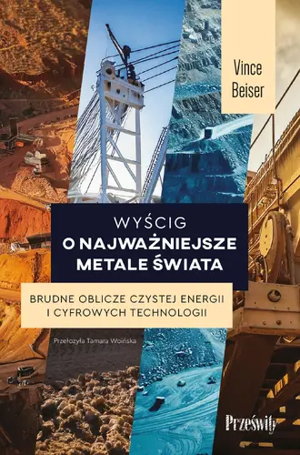 Okładka: Wyścig o najważniejsze metale świata