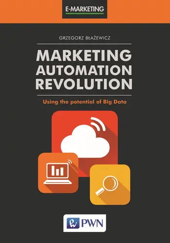 Okładka: MARKETING AUTOMATION REVOLUTION Using the potential of Big Data