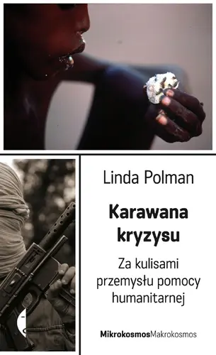 Okładka: Karawana kryzysu. Za kulisami przemysłu pomocy humanitarnej