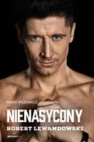 Okładka: Robert Lewandowski. Nienasycony