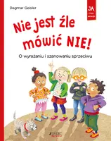 Okładka: Nie jest źle mówić NIE!