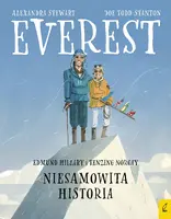 Okładka: Everest. Edmund Hillary i Tenzing Norgay. Niesamowita historia
