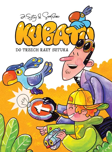 Okładka: Kubatu, tom 3, Do trzech razy sztuka. Konkurs im. Janusza Christy