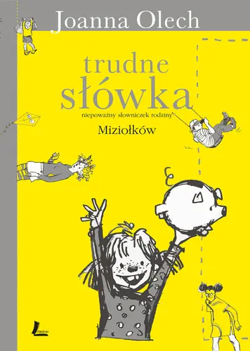 Okładka: Trudne słówka. Niepoważny słowniczek rodziny Miziołków