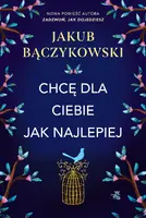 Okładka: Chcę dla ciebie jak najlepiej