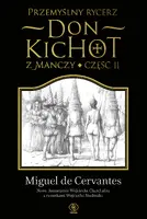 Okładka: Przemyślny rycerz don Kichot z Manczy. Część II