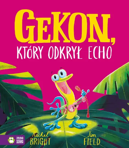 Okładka: Gekon, który odkrył echo